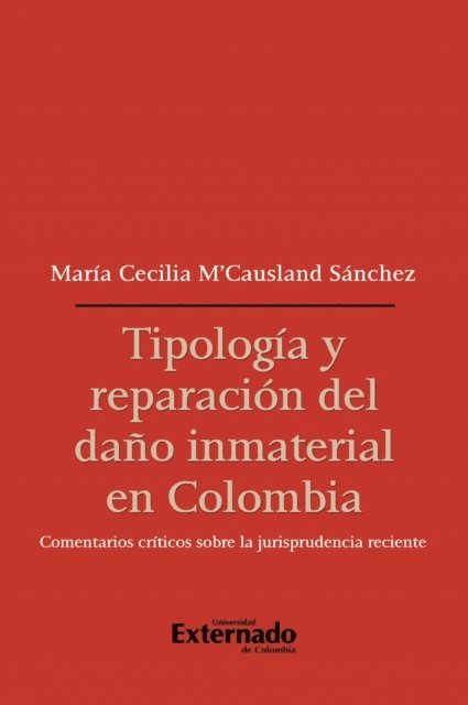 Maria Cecilia MCausland Sanchez - Tipología y reparación del daño inmaterial en Colombia, E-bok