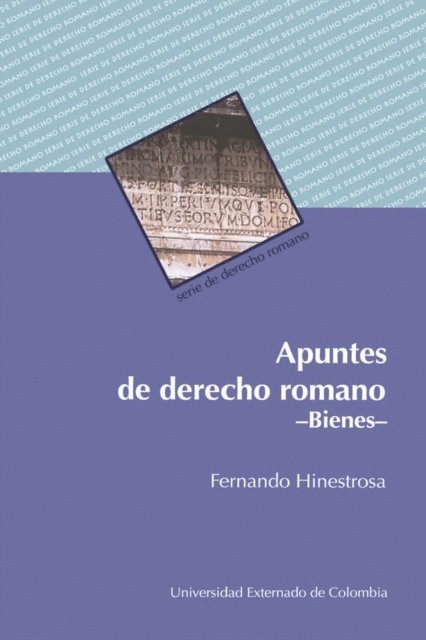 Fernando Hinestrosa - Apuntes de derecho romano, E-bok
