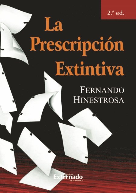 Fernando Hinestrosa - La prescripción extintiva. 2.ª ed., E-bok