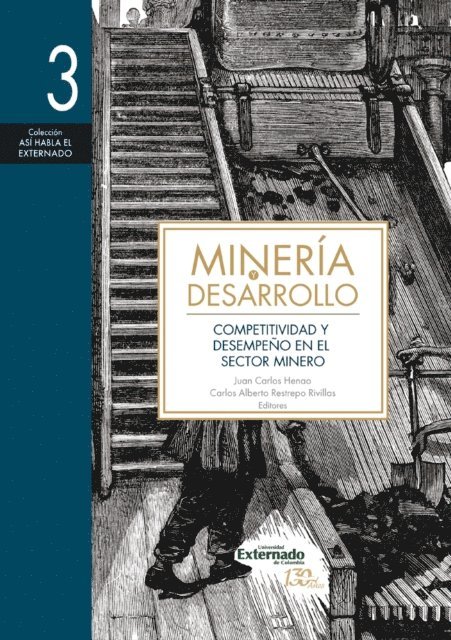 Christian Bruszies, Carlos Alberto Restrepo Rivillas, Juan Carlos Henao - Minería y desarrollo. Tomo 3, E-bok