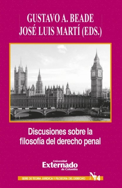 Jonatan Valenzuela, Victor Tadros, Elena Larrauri, Sandra Marshall, Kimberley Brownlee, Antony Duff - Discusiones sobre la filosofía del derecho penal, E-bok