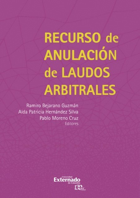 Pablo A Moreno Cruz, Aida Patricia Hernandez silva, Ramiro Bejarano Guzman - Recurso de anulación de laudos arbitrales, E-bok
