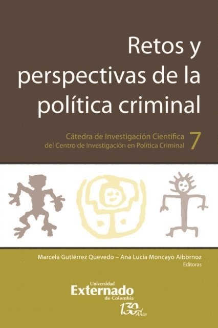 Ana Lucia Moncayo Albornoz, Marcela Gutierrez Quevedo - Retos y perspectivas de la política criminal, E-bok