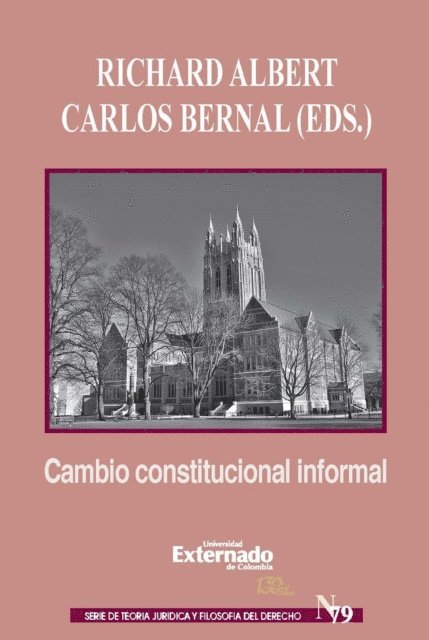 Carlos Bernal, Richard Albert - Cambio constitucional informal, E-bok