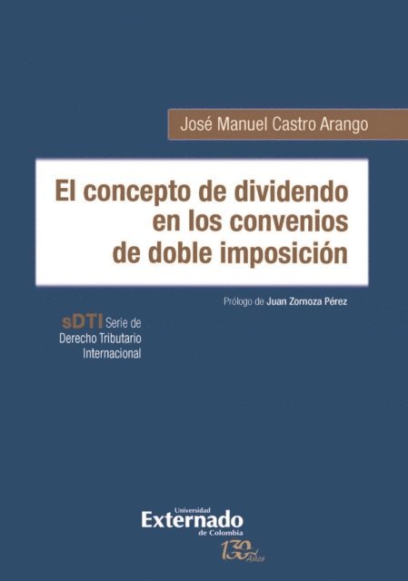 Jose Manuel Castro Arango - El concepto de dividendo en los convenios de doble imposición, E-bok