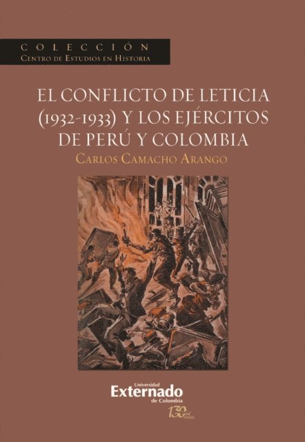 Carlos Camacho Arango - El conflicto de Leticia (1932-1933) y los ejércitos de Perú y Colombia, E-bok