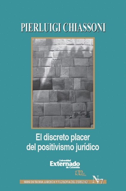 Pierluigi Chiassoni - El discreto placer del positivismo juridico, E-bok