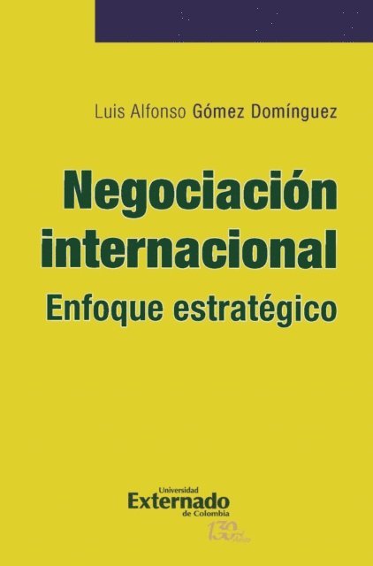 Luis Alfonso Gomez Dominguez - Negociación internacional, E-bok
