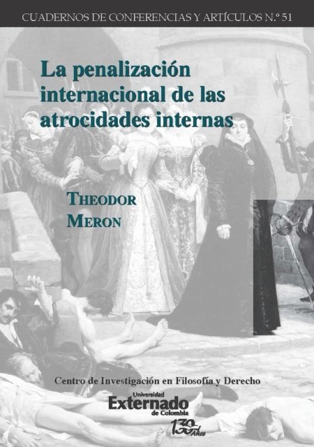 Theodor Meron - La penalización internacional de las atrocidades internas, E-bok
