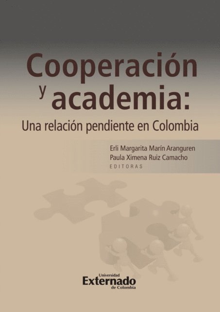 Paula Ximena Ruiz Camacho, Erli Margarita Marin Aranguren - Cooperación y academia: una relación pendiente en Colombia. Antes: Cuentos sobre cooperación: pensamientos desde la academia colombiana, E-bok