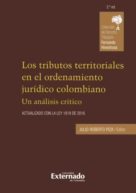 Julio Roberto Piza Rodriguez - Los tributos territoriales en el ordenamiento jurídico colombiano, E-bok