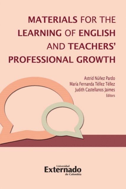 Judith Castellanos Jaimes, Maria Fernanda Tellez Tellez, Astrid Nunez Pardo - Materials development in Teachers Professional Growth, E-bok