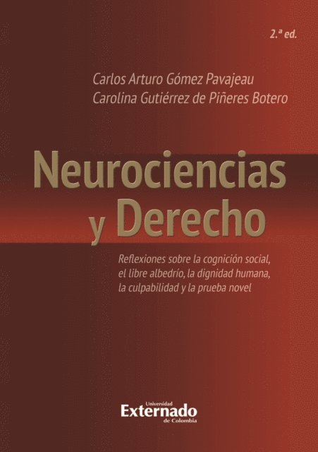 Carolina Gutierrez de Pineres Botero, Carlos Arturo Gomez Pavajeau - Neurociencias y derecho, E-bok