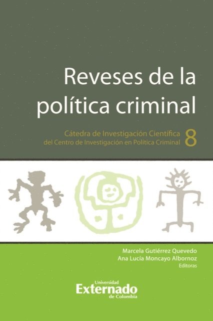 Ana Lucia Moncayo Albornoz, Marcela Gutierrez Quevedo - Reveses de la política criminal, E-bok