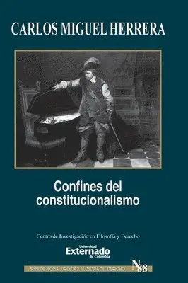 Carlos Herrera - Confines del constitucionalismo. Serie de Teoría Jurídica y Filosofía del Derecho n.° 88, Häftad. Tillgänglighet: Lägg i varukorg