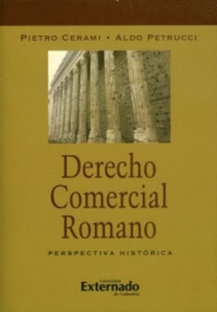 Aldo Petrucci, Pietro Cerami - Derecho comercial romano, E-bok
