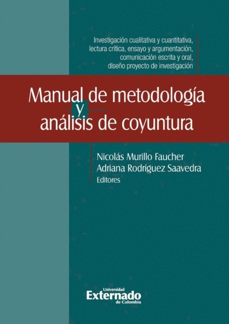 Adriana Rodriguez Saavedra, Nicolas Murillo Faucher - Manual de metodología y análisis de coyuntura, E-bok