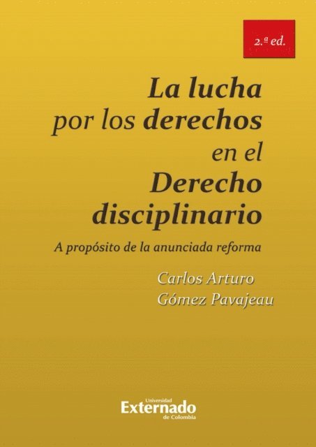 Carlos Arturo Gomez Pavajeau - La lucha por los derechos en el derecho disciplinario, E-bok