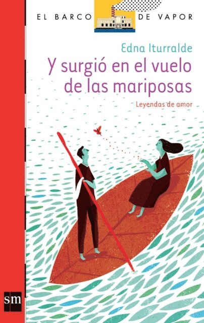 Edna Iturralde - Y surgió en el vuelo de las mariposas [Plan Lector Juvenil], E-bok