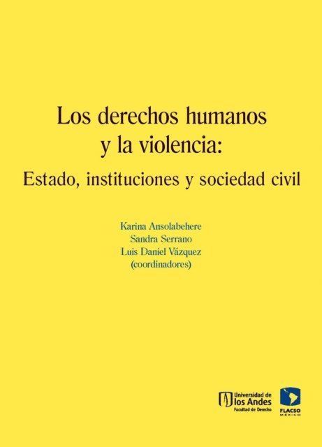 Julio Rios Figueroa, Andrea Pozas, Andrea Castagnola, Cesar Augusto Valderrama, Francisco Valdes Ugalde, Sandra Hincapie Jimenez - Los derechos humanos y la violencia, E-bok
