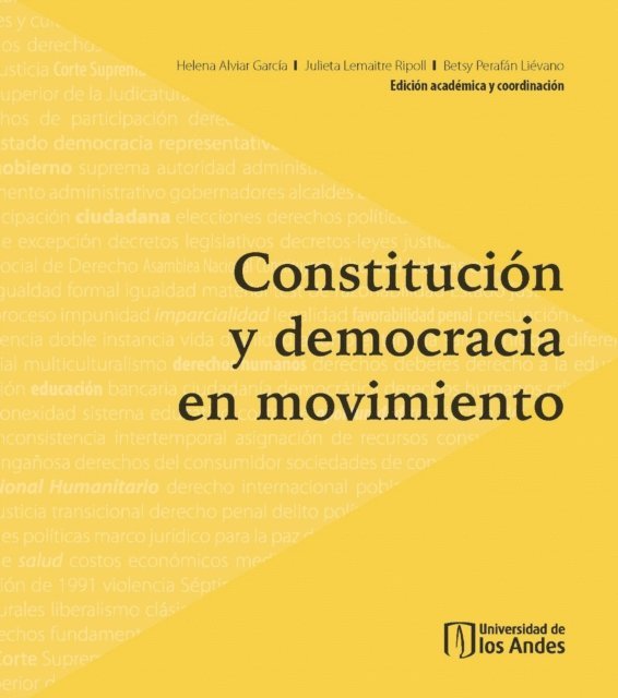 Betsy Perafan Lievano, Julieta Lemaitre Ripoll, Helena Alviar Garcia - Constitución y Democracia en Movimiento, E-bok