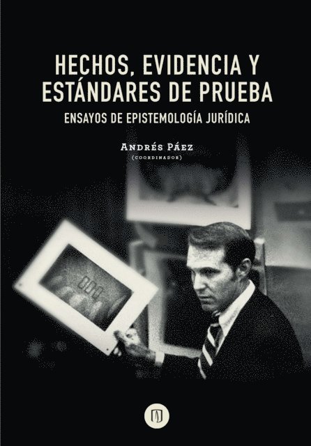 Andres Paez - Hechos, evidencia y estándares de prueba, E-bok