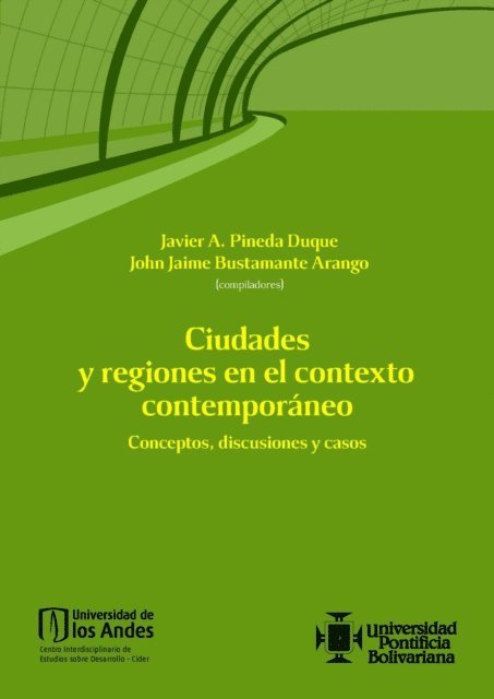 John Jaime Bustamante, Javier Pineda - Ciudades y regiones en el contexto contemporáneo, E-bok