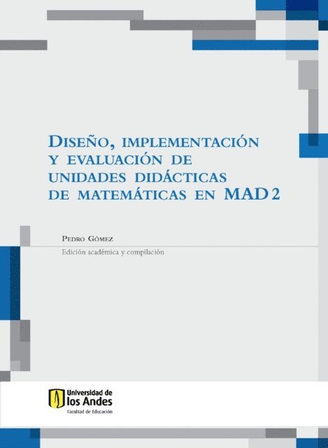 Pedro Gomez - Diseño, implementación y evaluación de unidades didácticas de matemáticas en MAD 2, E-bok