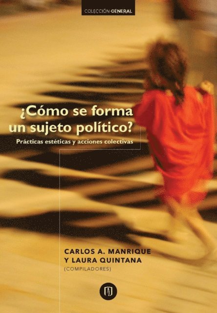 Laura Quintana, Carlos Manrique - ¿Cómo se forma un sujeto político?, E-bok