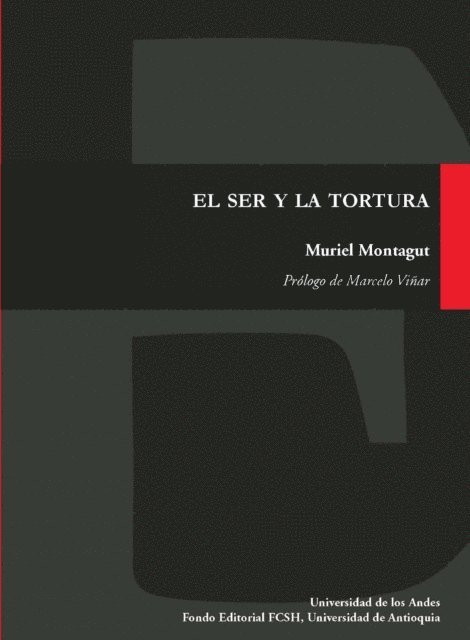 Muriel Montagut - El ser y la tortura, E-bok