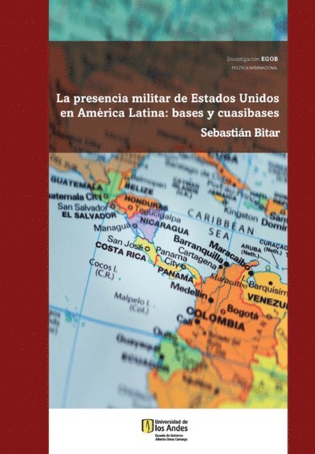 Sebastian Bitar - La presencia militar de Estados Unidos en América Latina, E-bok