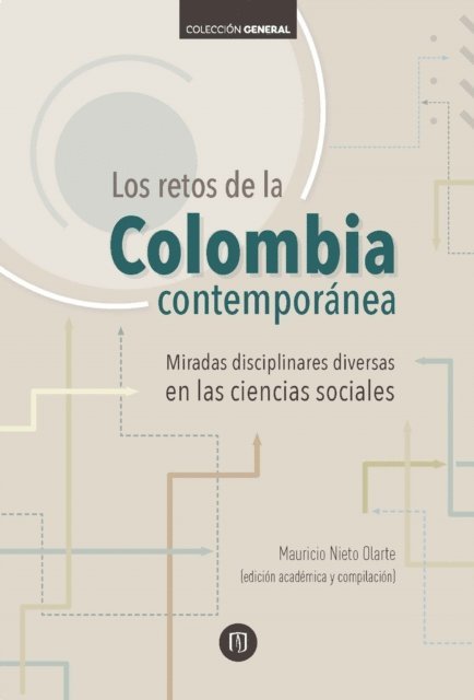 Mauricio Nieto Olarte - Los retos de la Colombia contemporánea, E-bok