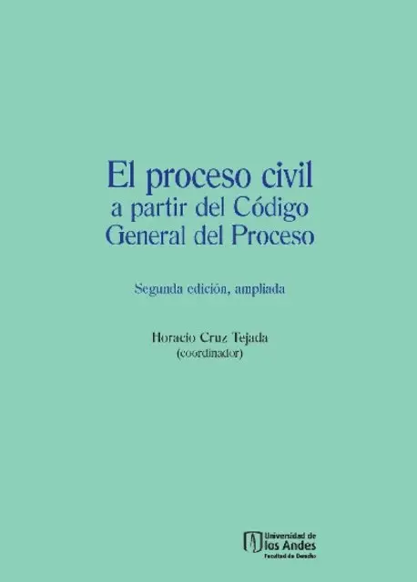 Horacio Cruz Tejada - El proceso civil a partir del Codigo General del Proceso (Segunda edicion, ampliada), E-bok. Tillgänglighet: Lägg i varukorg