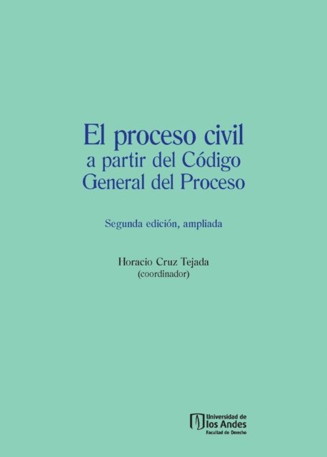 Horacio Cruz - El proceso civil a partir del Código General del Proceso, E-bok