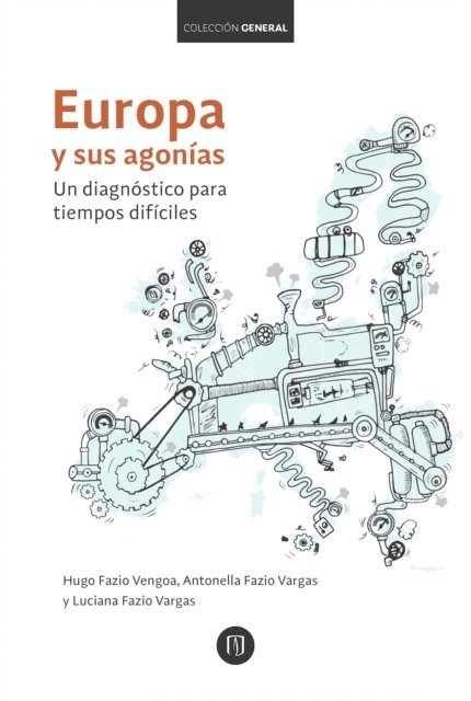 Luciana Fazio, Antonella Fazio, Hugo Fazio - Europa y sus agonías, E-bok