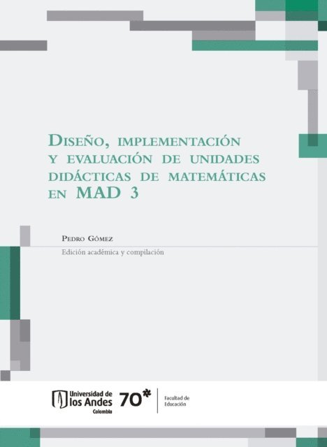 Sonia Constanza Calderon, Maritza Ruth Buitrago, Oscar Jose Becerra, Pedro Gomez - Diseño, implementación y evaluación de unidades didácticas de matemáticas en MAD 3, E-bok