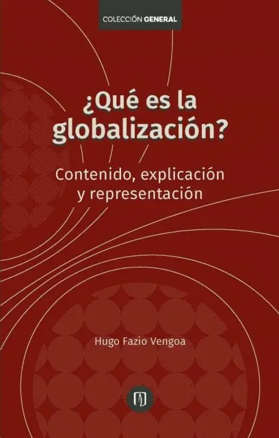 Hugo Fazio Vengoa - ¿Qué es la globalización?, E-bok. Tillgänglighet: Lägg i varukorg