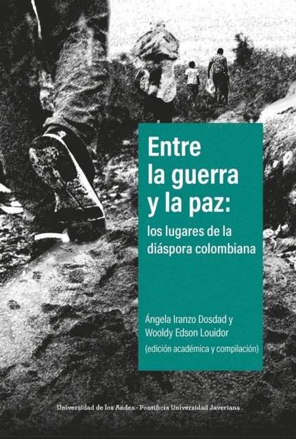 Wooldy Edson Louidor, Angela Iranzo Dosdad - Entre la guerra y la paz, E-bok