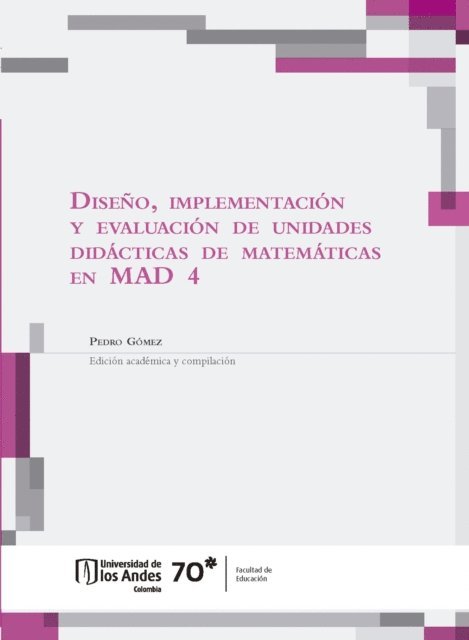 Sonia Constanza Calderon, Maritza Ruth Buitrago, Oscar Jose Becerra, Pedro Gomez - Diseño, implementación y evaluación de unidades didácticas de matemáticas en MAD 4, E-bok