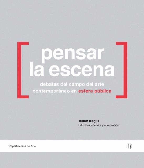 Jaime Iregui - Pensar la escena, E-bok