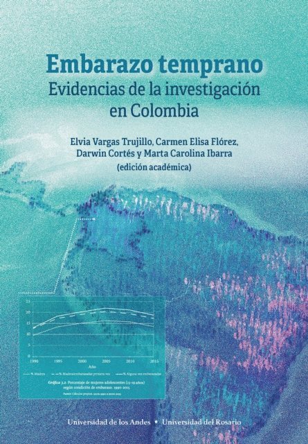 Marta Carolina Ibarra, Darwin Cortes, Carmen Elisa Florez, Elvia Vargas Trujillo - Embarazo temprano: evidencias de la investigación en Colombia, E-bok