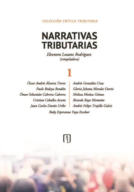 Eleonora Lozano Rodriguez - NARRATIVAS TRIBUTARIAS 1, E-bok