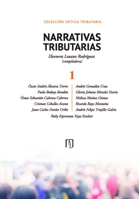 Eleonora Lozano Rodriguez - NARRATIVAS TRIBUTARIAS 1, E-bok