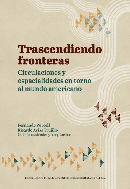 Fernando Purcell, Ricardo Arias Trujillo - Trascendiendo fronteras, E-bok