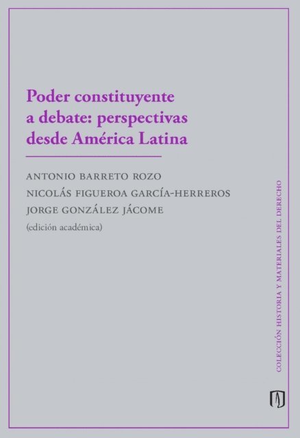 Jorge Gonzalez Jacome, Nicolas Figueroa Garcia Herreros, Antonio Felipe Barreto Rozo - Poder constituyente a debate: perspectivas desde América Latina, E-bok