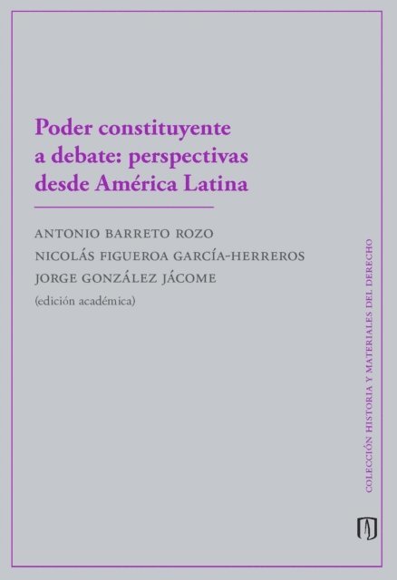 Jorge Gonzalez Jacome, Nicolas Figueroa Garcia Herreros, Antonio Felipe Barreto Rozo - Poder constituyente a debate: perspectivas desde América Latina, E-bok
