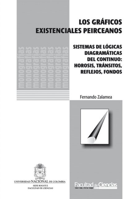 Fernando Zalamea - Los gráficos existenciales peirceanos. Sistemas de lógicas diagramáticas de continuo: hirosis, tránsitos, reflejos, fondos, E-bok
