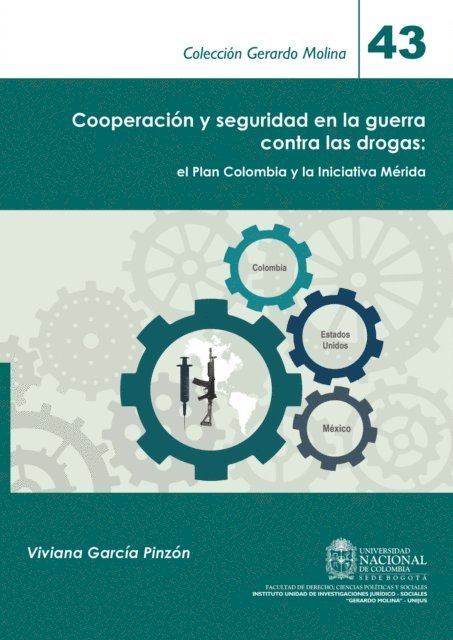 Viviana Garcia Pinzon - Cooperación y seguridad en la guerra contra las drogas: el Plan Colombia y la Iniciativa Mérida, E-bok
