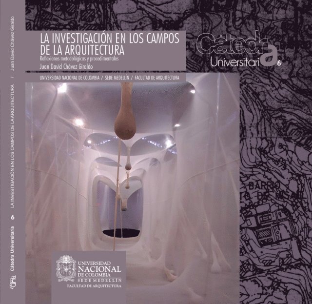 Juan David Chavez - La investigación en los campos de la arquitectura, E-bok