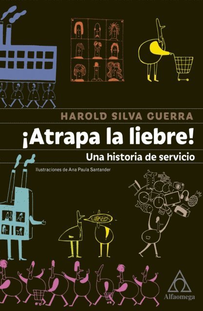 Harold Silva Guerra - ¡Atrapa la liebre!, E-bok